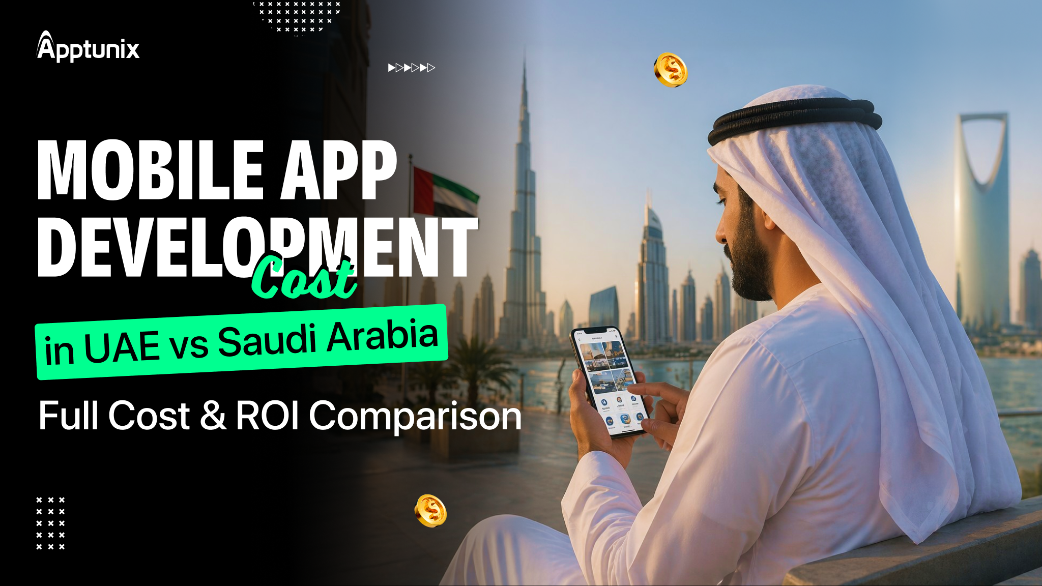 Mobile App Development Cost in UAE vs Saudi Arabia: Full Cost & ROI Comparison
