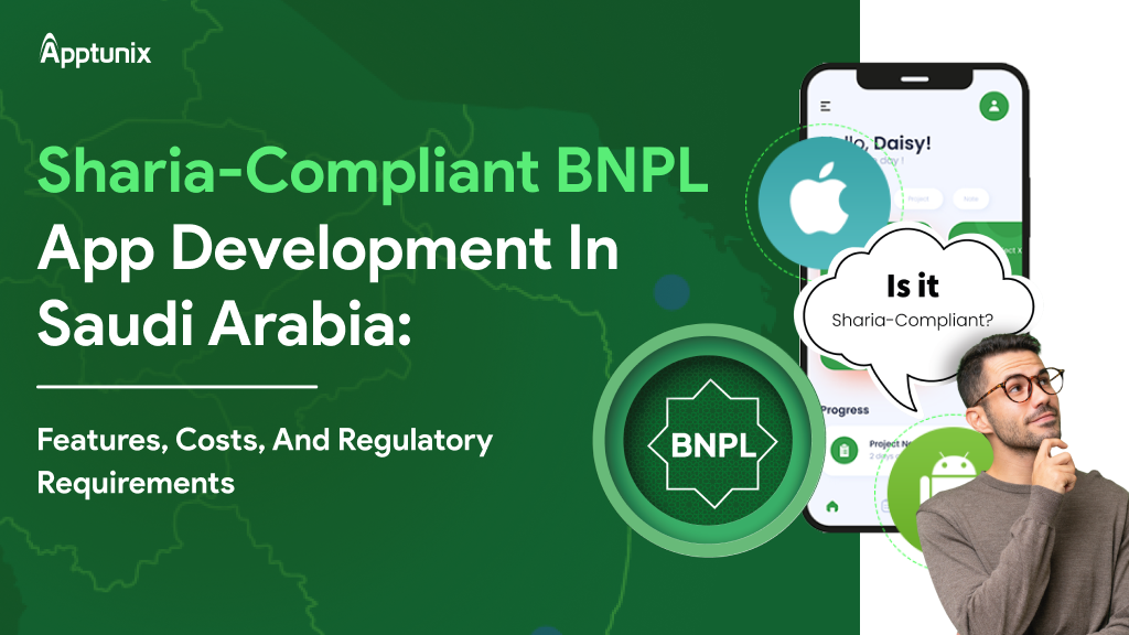 Sharia-Compliant BNPL App Development in Saudi Arabia